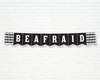 Be Afraid Banner - Printable Spooky Halloween Mantel Bunting Banner - Wednesday Kooky Party Decorations 1st Birthday Decor - 0135