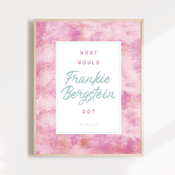 What Would Frankie Bergstein Do? Grace & Frankie Tv show Fashion Quote Art Print - Printable Lily Tomlin Home Decor Poster Il_570xn
