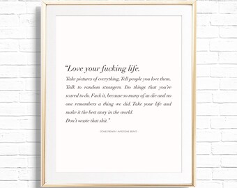 Love Your Fucking Life Home Art Print - Printable 8x10 Bedroom Quote Wall Decor - Gallery Wall Decor - Motivational Inspire Poster - PandP