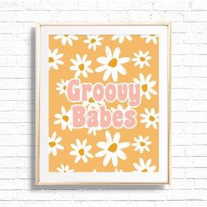 Groovy Babes Sign - afdrukbare Boho Hippie Peace Love Daisy Birthday Party Decor - 70&#39;s Flower Power badkamer Art Print - 0022