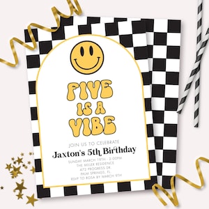 May include: A birthday party invitation with a yellow smiley face and the text "FIVE IS A VIBE." The invitation has a white background with a yellow border and a black and white checkered pattern. Gold ribbons and star confetti are scattered around the invitation.