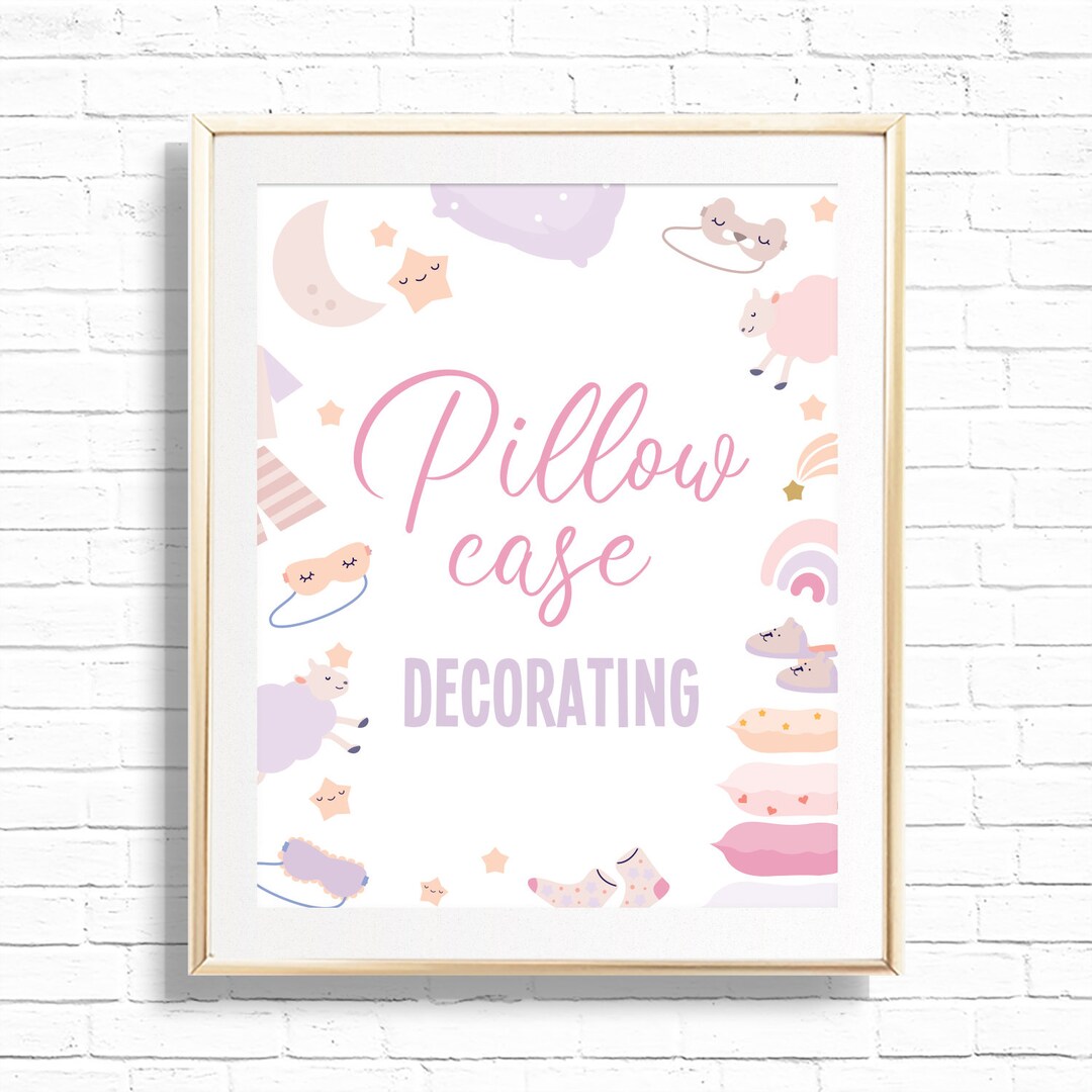 Pillowcase Decorating Sign Printable Sleepover Birthday Party Activity