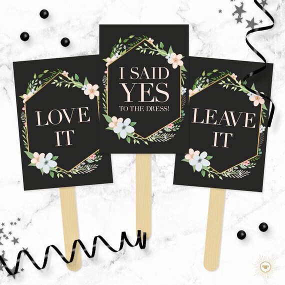 Say YES To The Dress Signs - Black, Gold Florals & Greenery Printable I said Yes Wedding Dress Shopping Paddles - Instant Bridal Gown Game Il_570xn