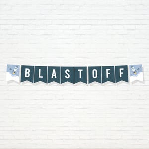 Space Party Banner - Printable Blast Off Galaxy Out of this world Bunting Decor - Rocket Boys birthday - Outer Space - 0003
