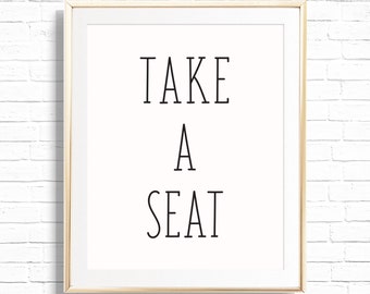 Take A Seat Bathroom Home Decor Art Print - Printable 8x10 Funny half bath and Powder room Sign Decor - Quote Typography