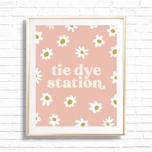Tie Dye Station Sign - Printable Boho Daisy Kids Craft Activity Birthday Party Decor - Daisies Flower Power 70&#39;s Art Print - 0010