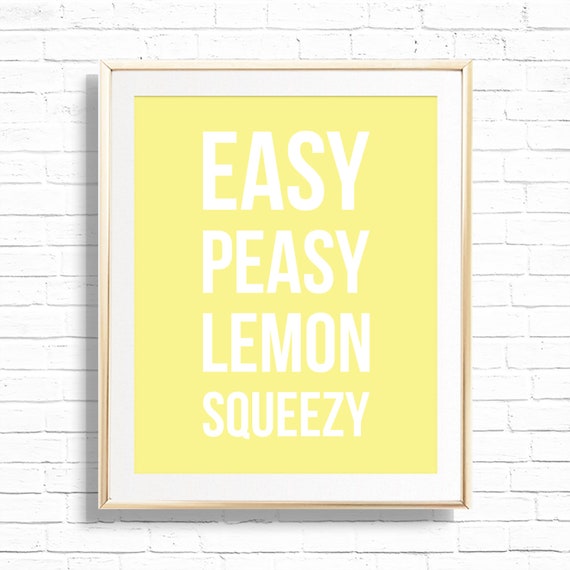 Easy Peasy Lemon Squeezy Quote - Kitchen Home Decor Art Print - Printable 8x10 Funny Dining Room and Dining Sign Decor - Housewarming Gift Il_570xn