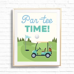 May include: A green and white golf cart with a golf bag in the back. The cart is on a green golf course with a flag and a golf ball in the air. The text "Par-tee TIME!" is written in blue and green letters.