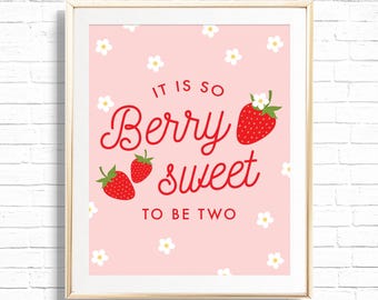 Sweet To Be Two Print - Printable Pink Berry Sweet Strawberry 2nd Birthday Party Gift Table Decor - Berry Second Strawberry Art Print - 0013