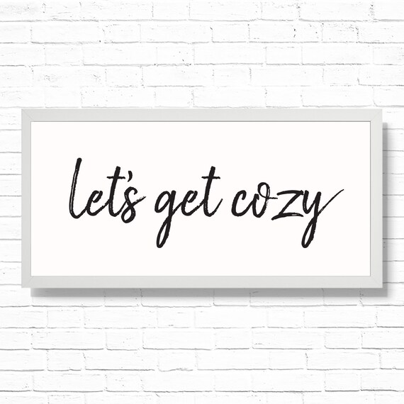 Let's Get Cozy Hygge Bedroom Decor Art Print - Printable 19.75x9 Farm house Style Living Room Wall Decor Sign - Fitted for Ikea Ribba Frame Il_570xn