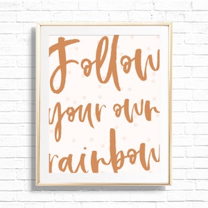 Follow Your Own Rainbow Boho Rainbow Playroom Art Print - Printable Bohemian Nursery Poster - Teacher Homeschool Home Decor Wall Sign - 0002