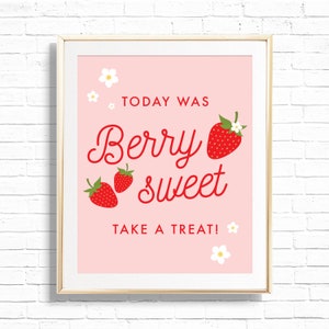 Strawberry Treats Sign - Printable Strawberry & Daisies First Birthday Party Treat Table Decor - Personalized Berry Sweet Art Print - 0013