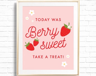 Strawberry Treats Sign - Printable Strawberry & Daisies First Birthday Party Treat Table Decor - Personalized Berry Sweet Art Print - 0013