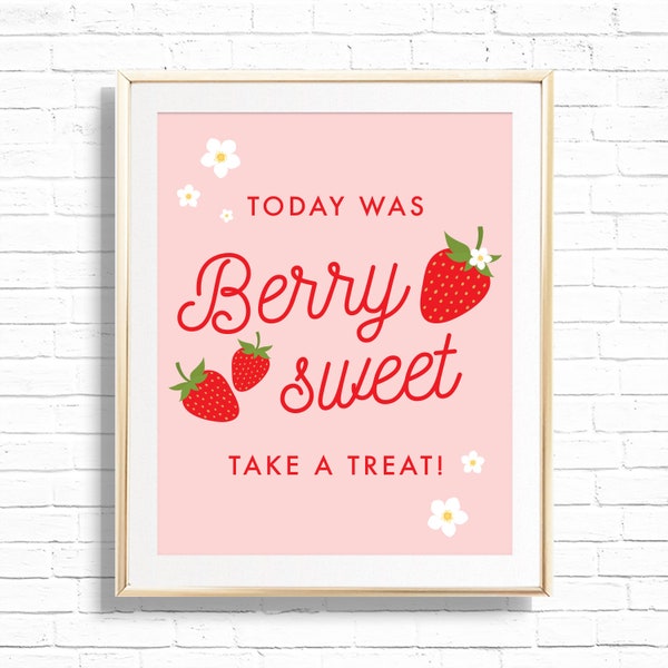 Strawberry Treats Sign - Printable Strawberry & Daisies First Birthday Party Treat Table Decor - Personalized Berry Sweet Art Print - 0013