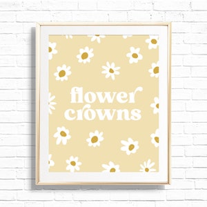 Flower Crowns Sign - Printable Boho Yellow Daisy Birthday Party Decor - Personalized Daisies Flower Power 70&#39;s Art Print - 0010
