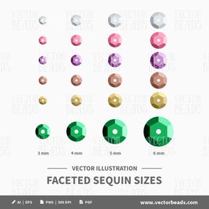 May include: A vector illustration showcasing various sizes of faceted sequins in multiple colors, including silver, pink, purple, brown, yellow, and green. Sizes range from 3 mm to 6 mm. The text reads "FACETED SEQUIN SIZES".