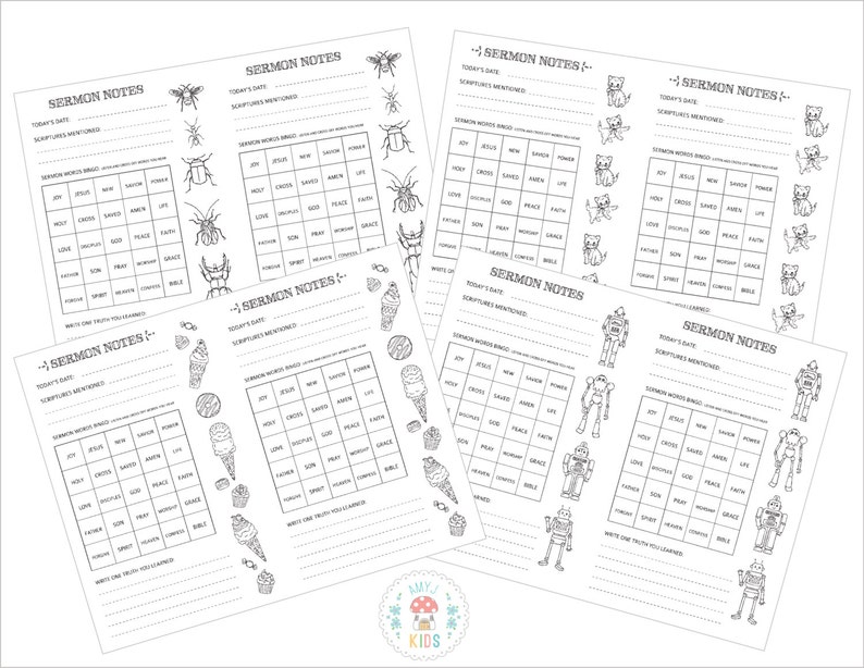 May include: A set of printable sermon note pages for kids. Each page features a different design with a bug, ice cream cone, robot, or cat. The pages include sections for the date, scriptures mentioned, sermon words bingo, and a space to write one truth learned.