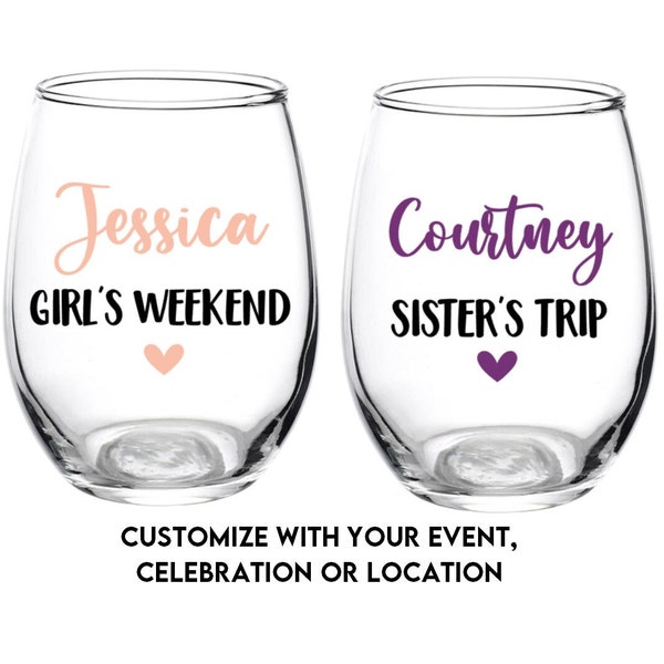 Girls Wine Glass, Girls Weekend, Girls Trip, Vacation, Getaway, Personalized, Wine Glass, Weekend, Sister Trip, Girls night, Favor