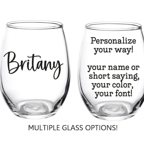 Personalized Wine Glass, Your Name, Glass, Girls Weekend, Bridal Party, Custom, Personalized, Wine Glass, Birthday, Gift, Favor, Your Text