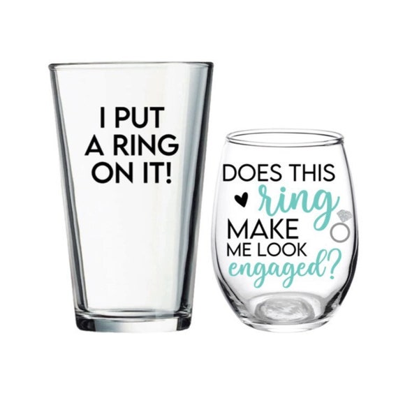 I put a ring on it glass, Does this ring make me look engaged? Engagement, Gift, Ring, Engaged, Engagement Glass, Personalized, Wine Glass