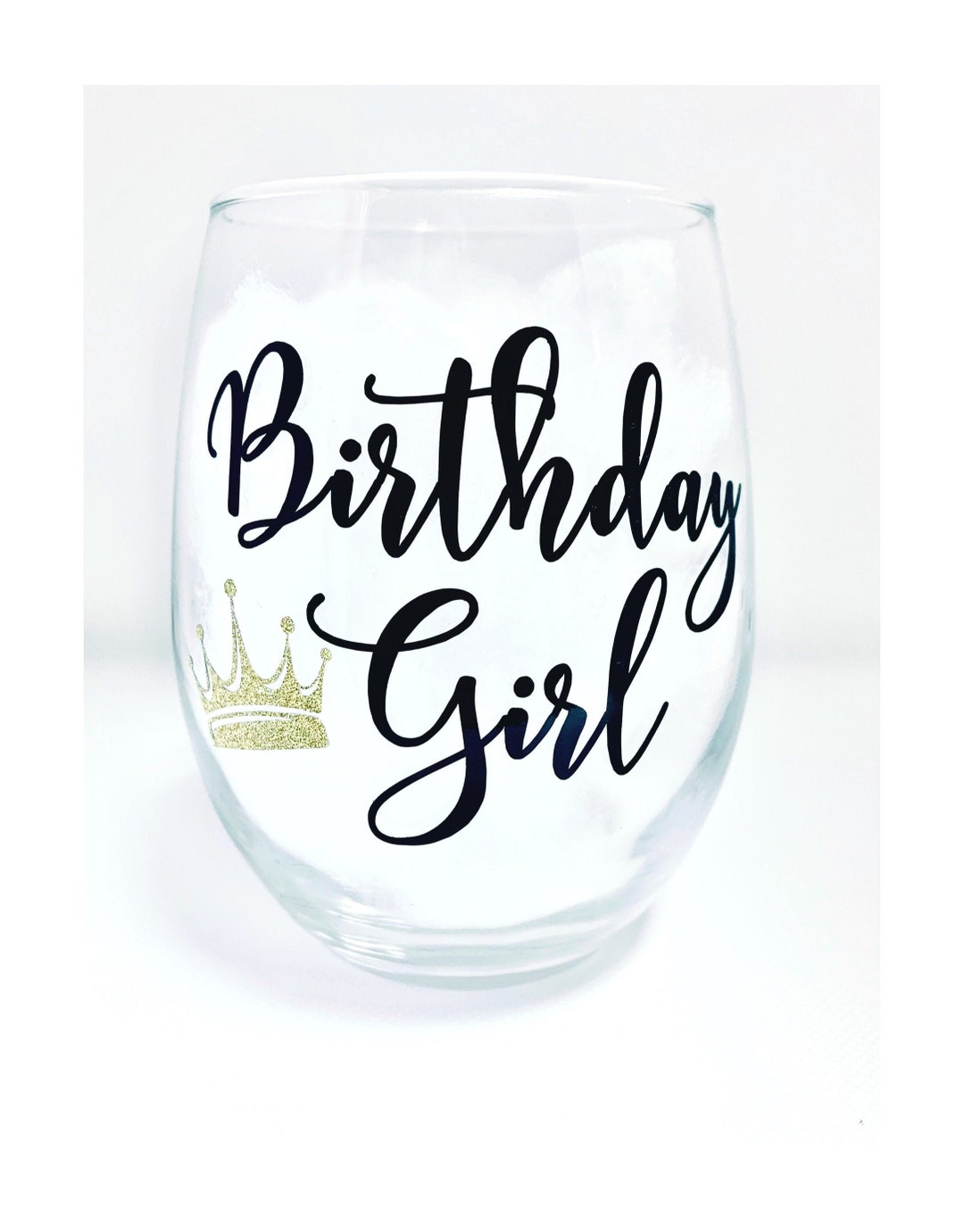 Birthday Girl Glass Birthday Girl Wine Glass Personalized Etsy