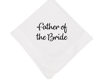 Father of the Bride Handkerchief, Father of the Bride gift, Wedding Handkerchief, Personalized, Handkerchief, Gift for Dad, Bride, Father