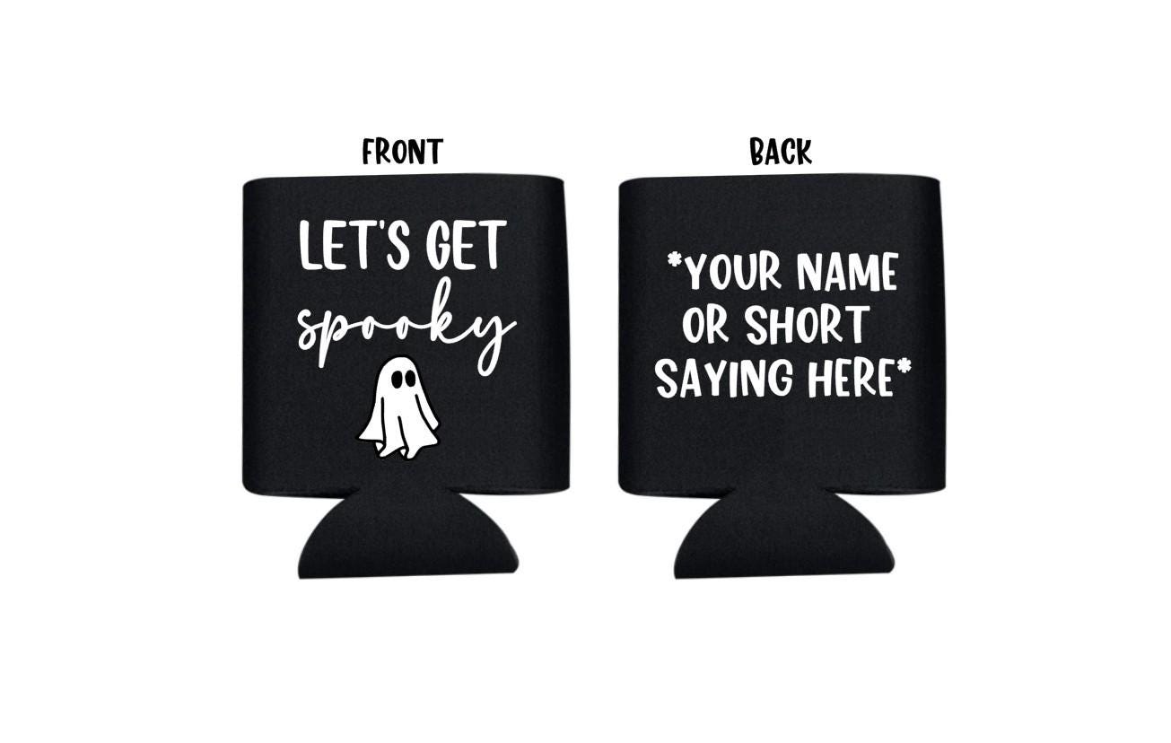 Let's Get Spooky Halloween Can Cooler Let's Get Spooky Halloween Can Cooler