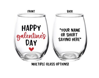 Happy Galentine's Day Glass, Galentine's Day Glass, Galentine, Wine Glass, Personalized, Valentine's Day, Your Name, Girls Night, Valentine