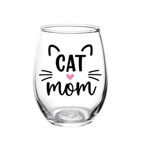 Cat Mom Glass, Cat Mom, Cat Lover, Gift, Cat Mom Gift, Cat Mom Wine Glass, Cat Mama, Cat, Wine Glass, Cats, Personalized, Mom of Cats, Cat image 1