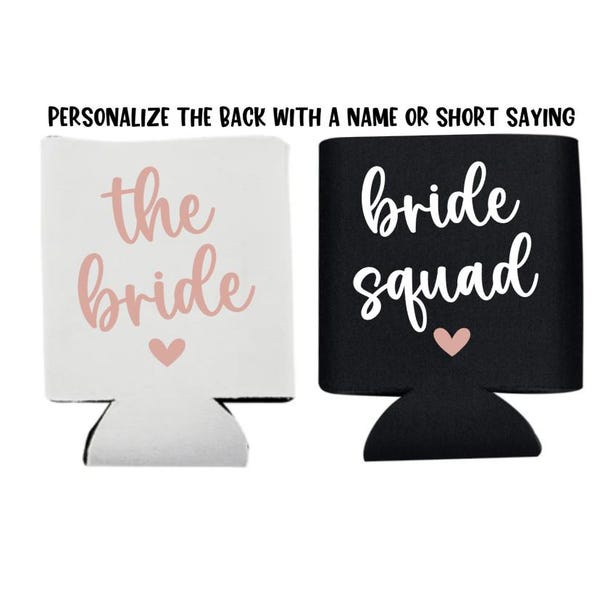 Bridal Party Can Cooler, Bride, Bridesmaid, Bride Squad, Bridal Party, Beer Holder, Drink Holder, Bachelorette Party, Wedding, Gift