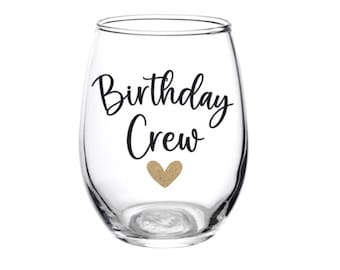 Birthday Crew Glass, Birthday Crew, Birthday, Wine Glass, Trip, Birthday Girl, Favor, Personalized, Squad, Party, Gift, Crown, Queen, Drinks