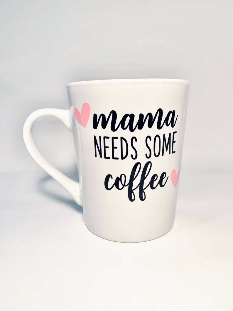 Mama Needs Some Coffee Mug Mom Coffee Mug Moms Coffee Gift Etsy