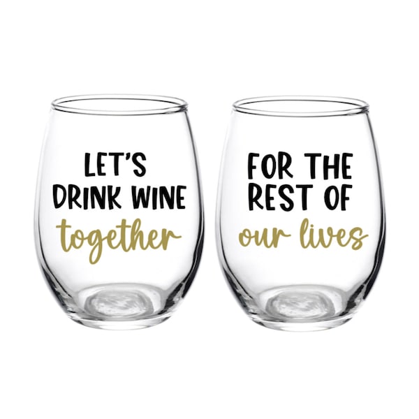 Let's drink wine together, For the rest of our lives, Gift for a Couple, Wine Glass, Wedding, Engagement, Gift, Personalized, Anniversary