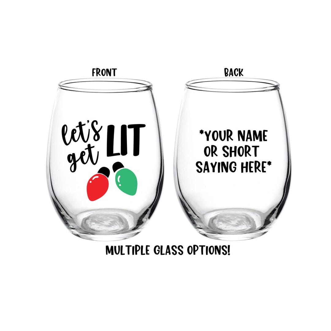 Personalized Let's Get Lit Wine Glass, Christmas Wine Glass, Friendsmas ...