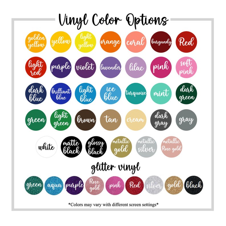 May include: A chart of vinyl color options for crafting projects. The chart includes a variety of colors, including red, blue, green, yellow, purple, orange, brown, black, white, and gray. The chart also includes glitter vinyl options in green, aqua, purple, rose gold, pink, red, silver, gold, and black.