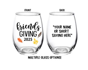 Personalized Friendsgiving Wine Glass, Friendsgiving Glass, Thanksgiving, Dinner Guests, Beer Glass, Dinner Gift, Friendsgiving, Wine Glass