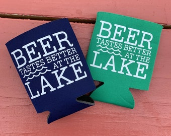 Beer taste better at the lake, Can cooler, Lake Drinks, Lake, Vacation, Personalized, Spring Break, Family Vacation, Beer Holder, Beach