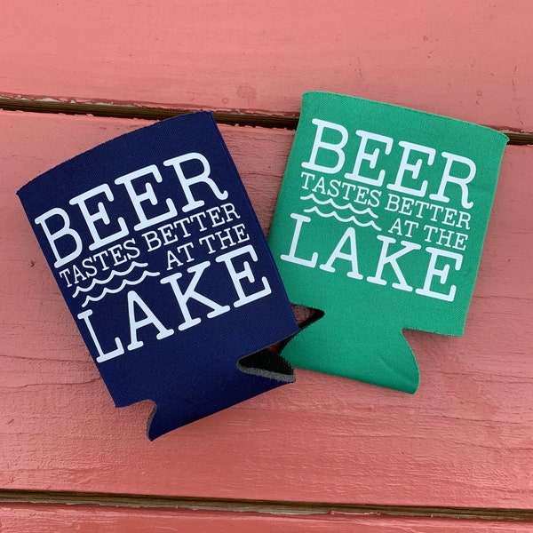 Beer taste better at the lake, Can cooler, Lake Drinks, Lake, Vacation, Personalized, Spring Break, Family Vacation, Beer Holder, Beach