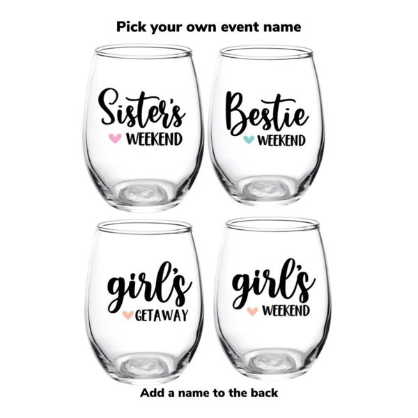 Girls Weekend Glass, Girls Glass, Wine Glass, Bestie Trip, Sister Trip, Girls, Personalized, Favor, Wine Night, Bachelorette, Party, Girls