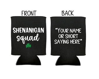 Shenanigans Squad Can Cooler, St Patrick's Day, Can Cooler, Pub Crawl, Personalized, St Paddys Day, Beer, Favor , Party, Lets Get Shamrocked