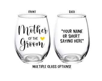 Mother of the Groom Glass, Gift for Mom, Mother of the Groom, Wine Glass, Mother-In-Law, Personalized, Wedding, Bridal Party, Gift, Bride