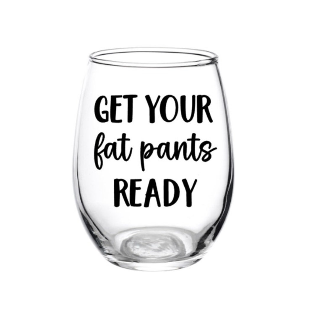 get-your-fat-pants-ready-glass-fat-pants-thanksgiving-dinner-favor