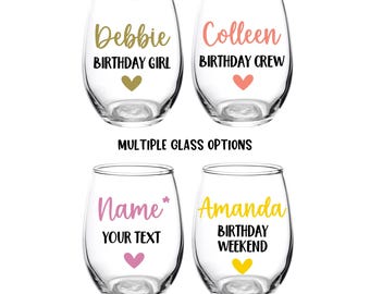 Personalized Birthday Glass, Birthday Wine Glass, Birthday, Your Name, Birthday Girl, Crew, Queen, Birthday Weekend, Favor, Drinks, Trip