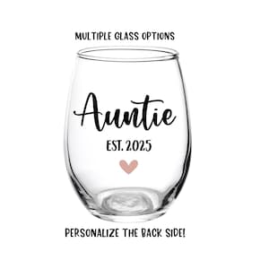 Personalized Aunt Glass, Aunt, Auntie, Aunt Wine Glass, Baby Announcement, Baby Shower, New Aunt, Aunt to Be, Bestie, Wine Glass, Beer, Gift