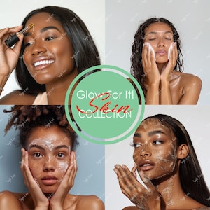 K&ouml;nnte beinhalten: Vier farbige Frauen sind beim Auftragen verschiedener Hautpflegeprodukte zu sehen. Der Text "Glow For It! Skin Collection" befindet sich in der Mitte des Bildes.