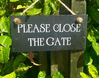 Hanging Slate Garden Gate Plaque Sign Please Remember To Shut The Gate