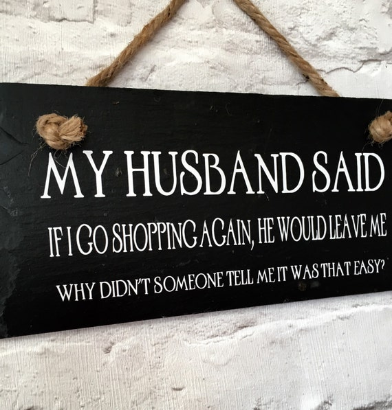 Husband Quote. Husband Sign. Shopping Quote. Funny Quote. - Etsy Denmark
