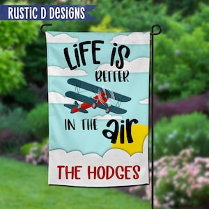 Life is Better in the Air Personalized Home Garden Banner 12&quot;x18&quot;