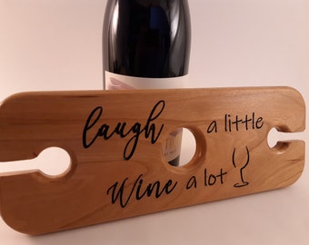 Wine Caddy - Laugh A Little, Wine A Lot - Wine Butler - 2 glass wine holder - wood wine holder - Friend Birthday Gift for Wine Lover