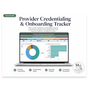 May include: A digital Provider Credentialing & Onboarding Tracker displayed on a laptop screen. The interface features a dashboard with a donut chart, a bar graph for missing documents, and summary metrics for healthcare provider management.